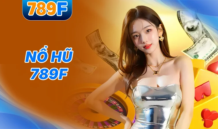 789F - Nhà Cái 789 F - Website Cá Cược Uy Tín Hàng Đầu Tại Việt Nam