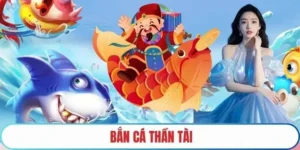 Hướng Dẫn Cách Chơi Bắn Cá Thần Tài Tại 789F Với Cơ Hội Thắng Lớn